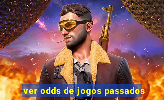 ver odds de jogos passados